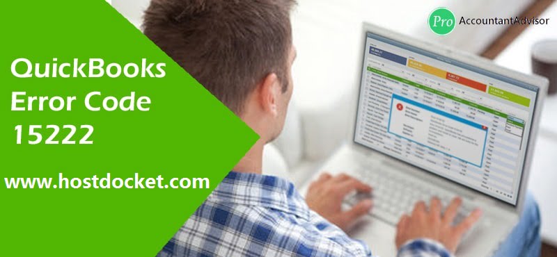 How to get rid of QuickBooks Error Code 15222?