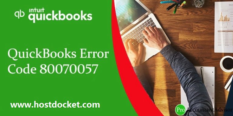 Steps to Fix QuickBooks Error code 80070057?