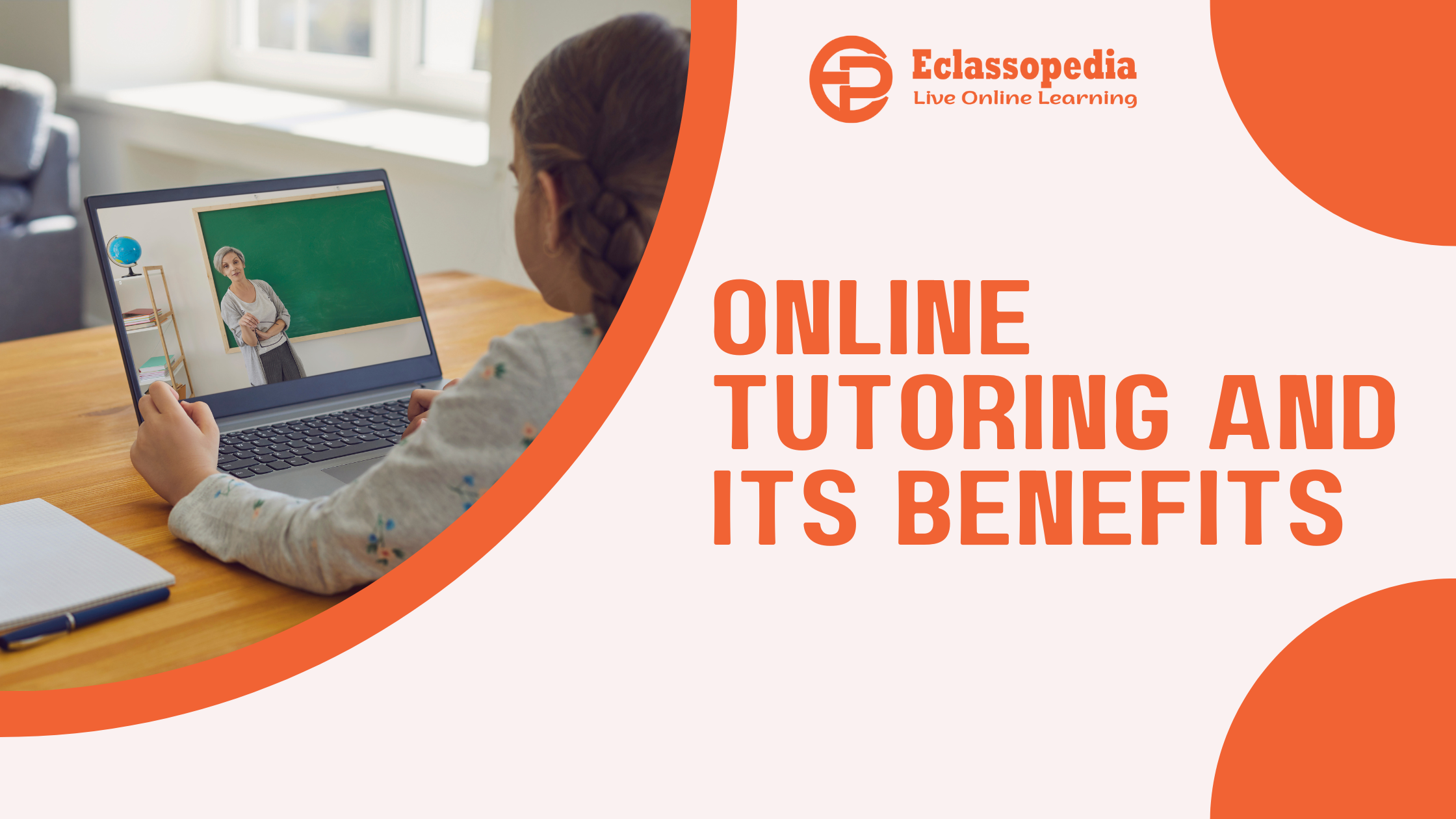 Online Tutoring and its benefits