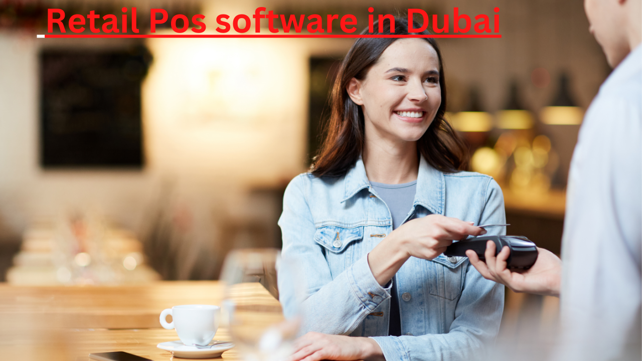  Retail pos software in Dubai