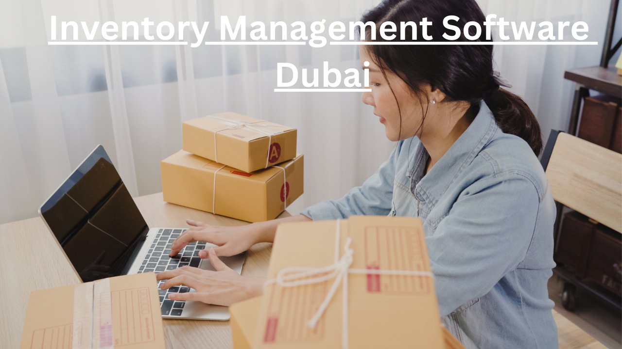 Inventory Management Software Dubai