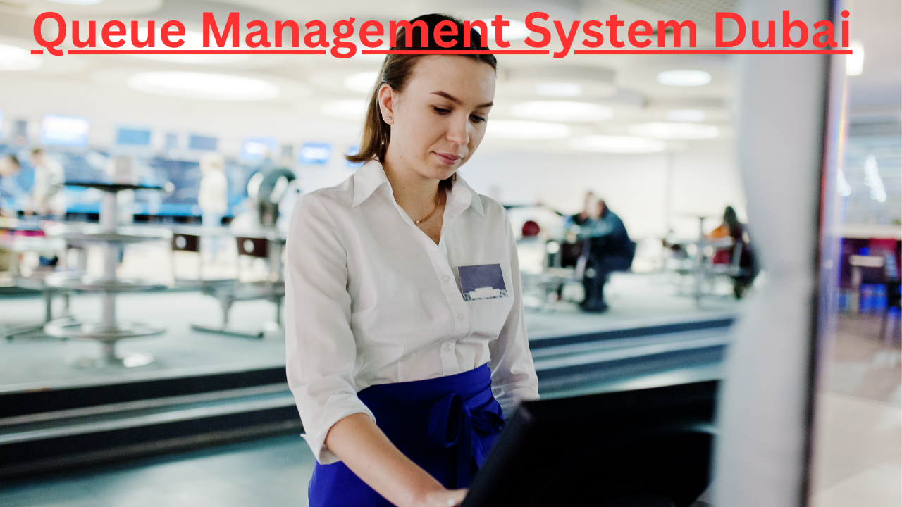 Queue Management System Dubai