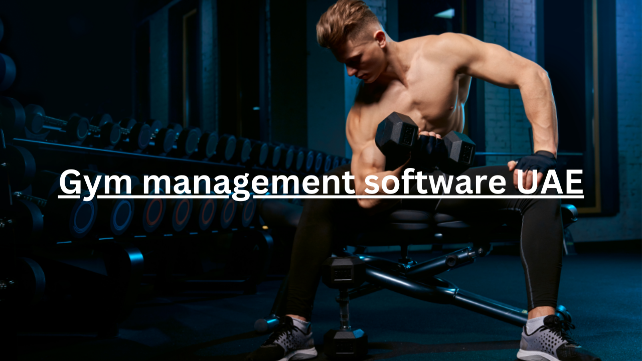 Gym management software UAE