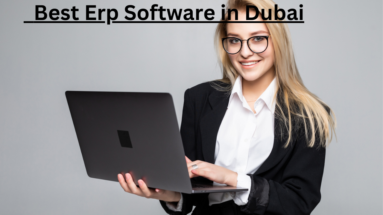 Best Erp Software in Dubai