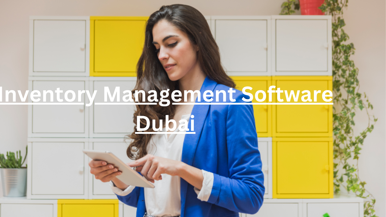 Inventory Management Software Dubai
