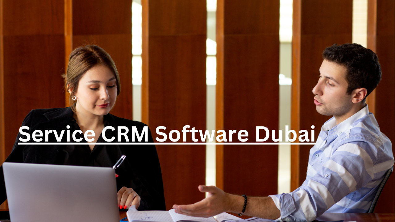 Service CRM Software Dubai