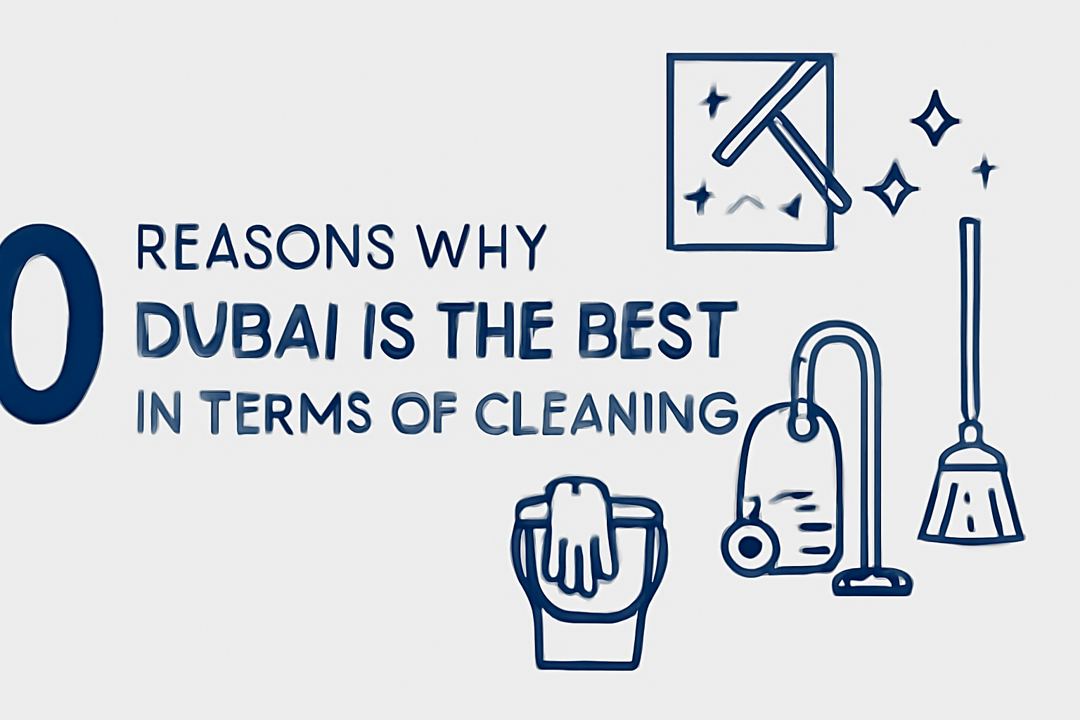 10 Reasons Why Dubai Is The Best In Terms Of Cleaning