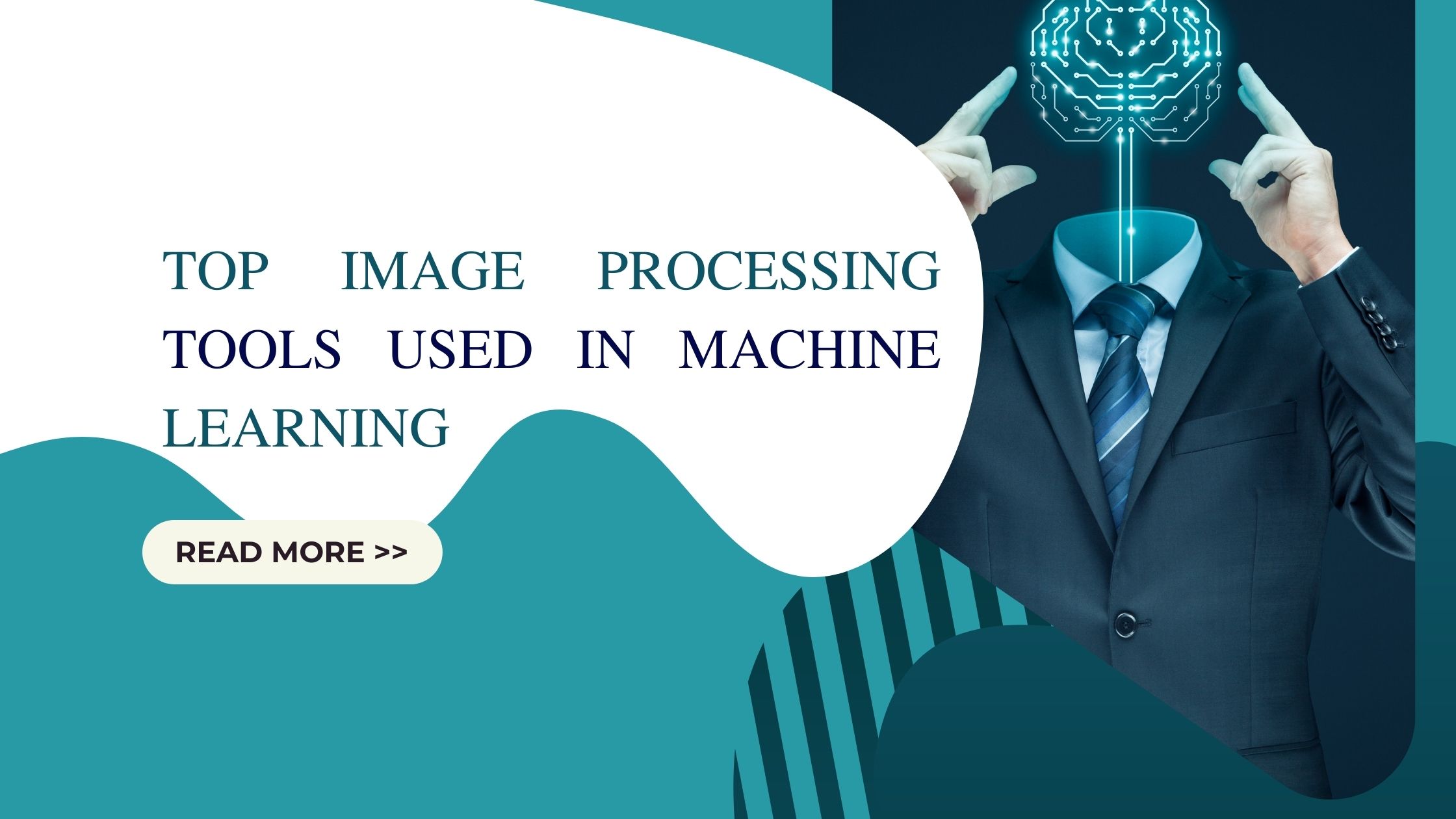 Top Image Processing tools used in Machine Learning