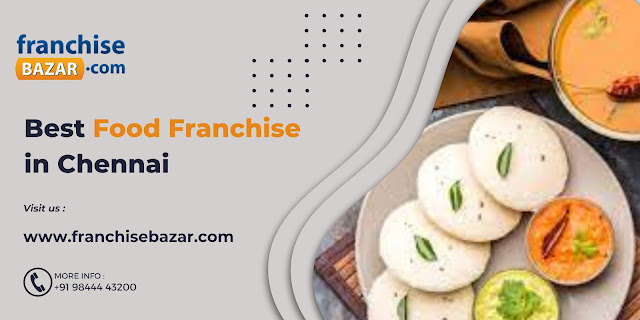 Best Food Franchise in Chennai
