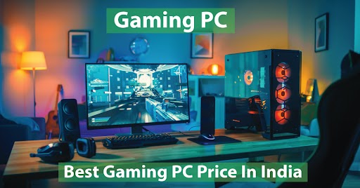 Are you Looking For Best Gaming PC Price in India?
