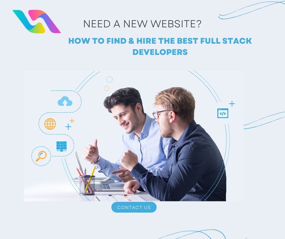 How to Find & Hire the Best Full Stack Developers
