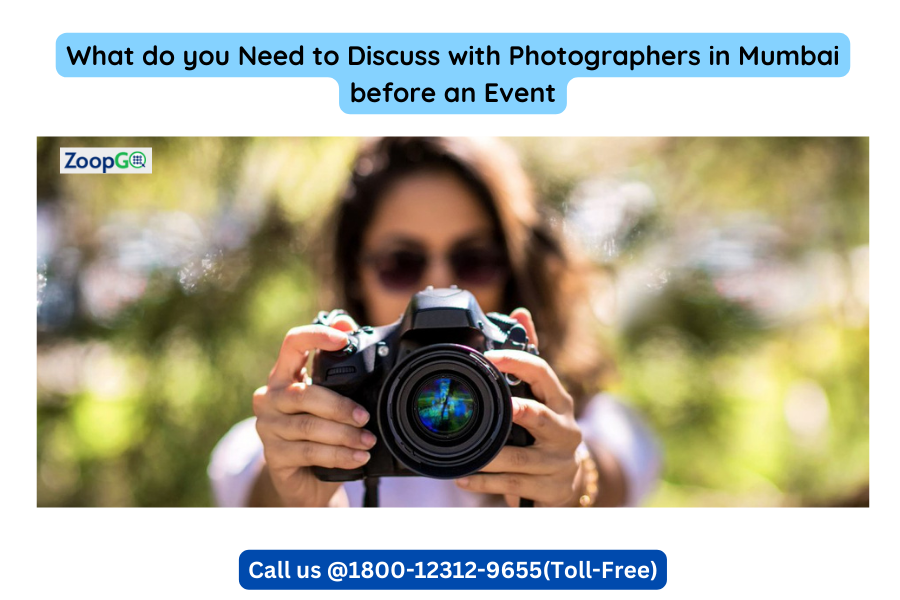 What do you Need to Discuss with Photographers in Mumbai before an Event