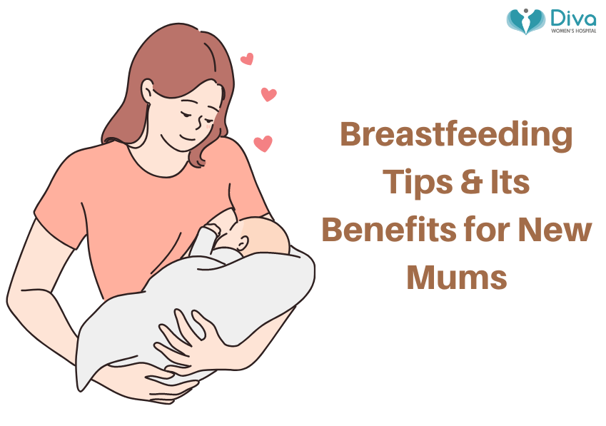 Breastfeeding Tips And Its Benefits For New Mums