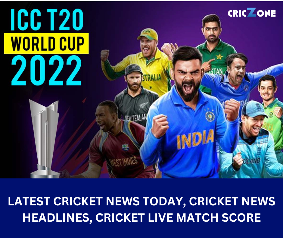 Latest Cricket News Today, Cricket News Headlines, Cricket Live Match Score