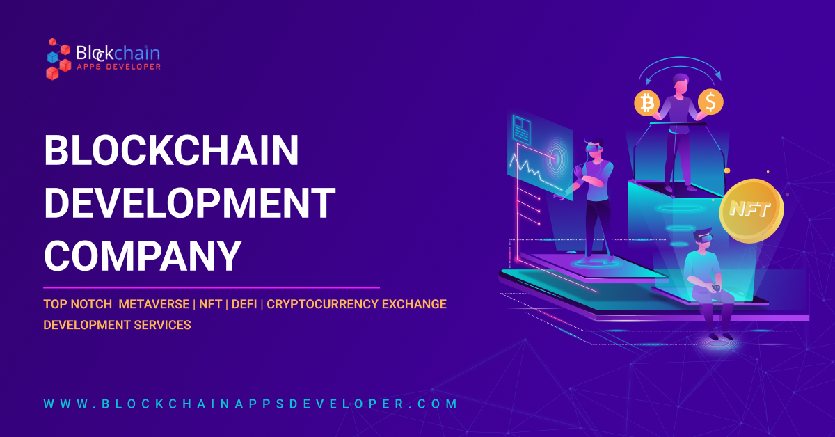 BlockchainAppsDeveloper - Top & Best Blockchain-Based Cryptocurrency Exchange NFT DeFi Development Company  