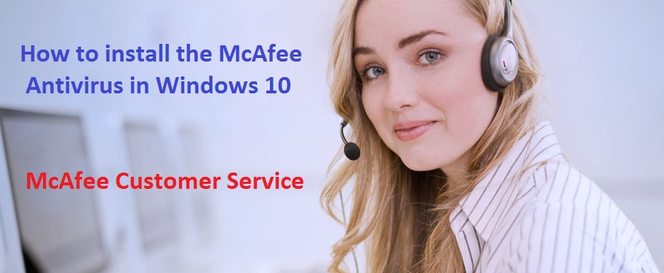 How to install the McAfee Antivirus in Windows 10