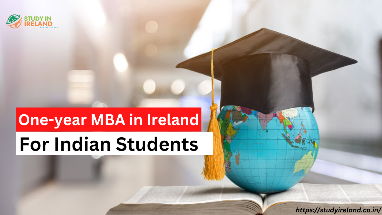 One-year MBA in Ireland for Indian Students - Zupyak