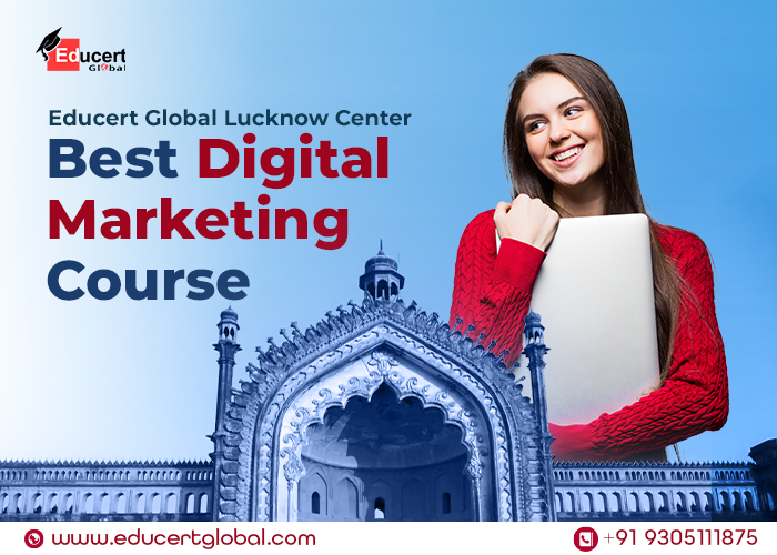 Best Professional Digital Marketing Course In Lucknow At EducertGlobal