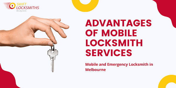 Advantages of Mobile Locksmith services