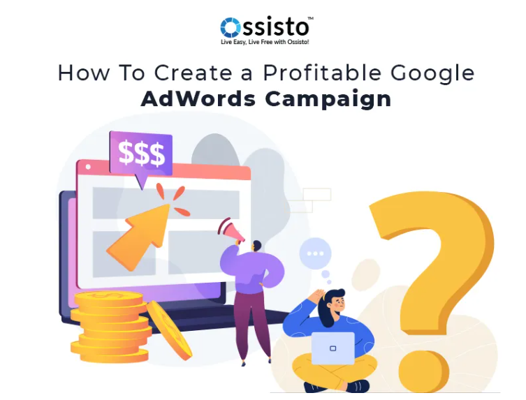 10 Tips for Creating a Successful Google AdWords Campaign | Ossisto