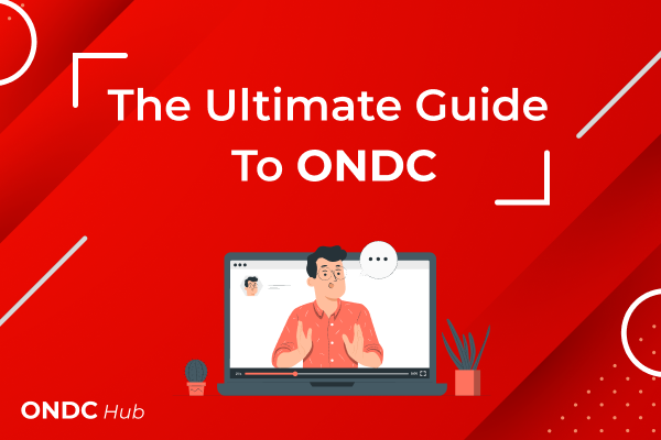 What is ONDCHub? How can you get benefitted from ONDC?