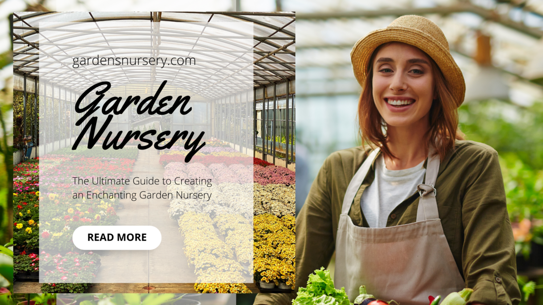 The Best Tips and Tricks for Creating a Garden Nursery