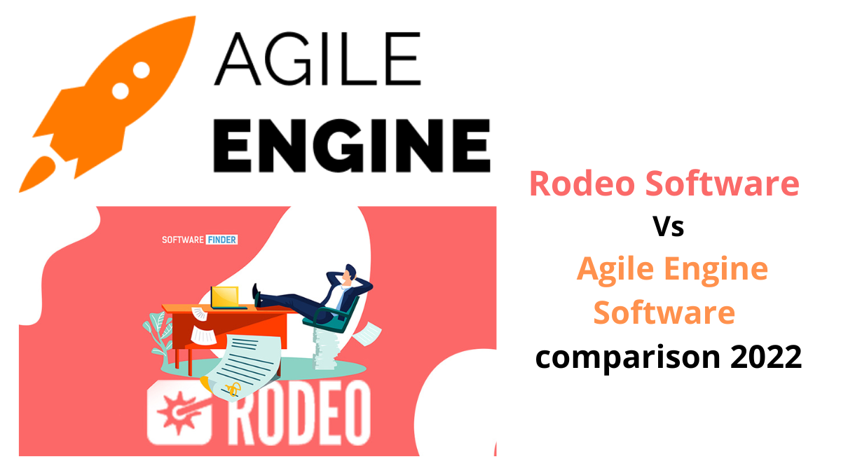 Rodeo Software Vs Agile Engine Software comparison 2022