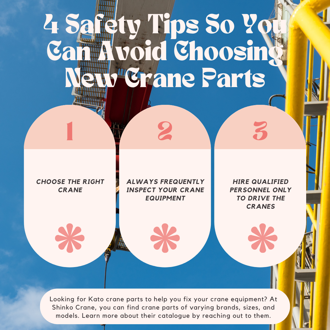 4 Safety Tips So You Can Avoid Choosing New Crane Parts