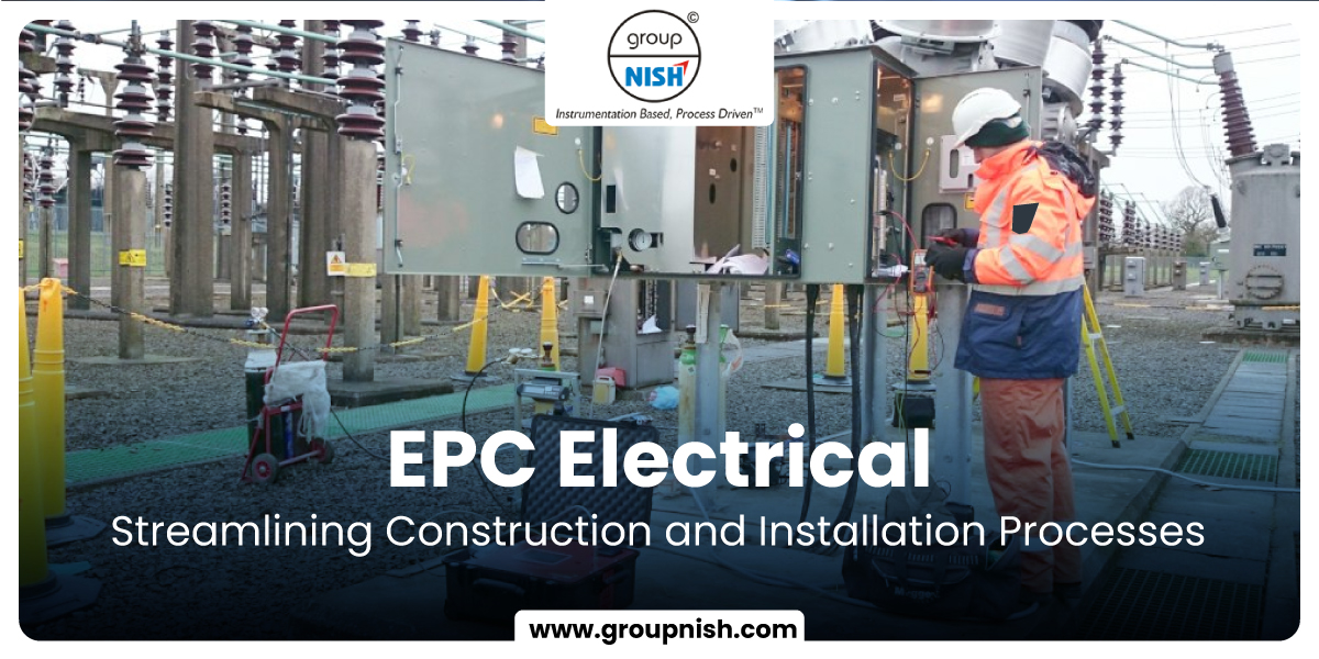 EPC Electrical: Streamlining Construction and Installation Processes