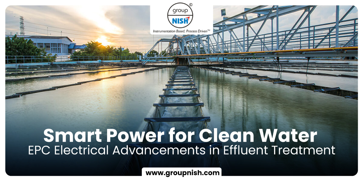 Smart Power for Clean Water: EPC Electrical Advancements in Effluent Treatment