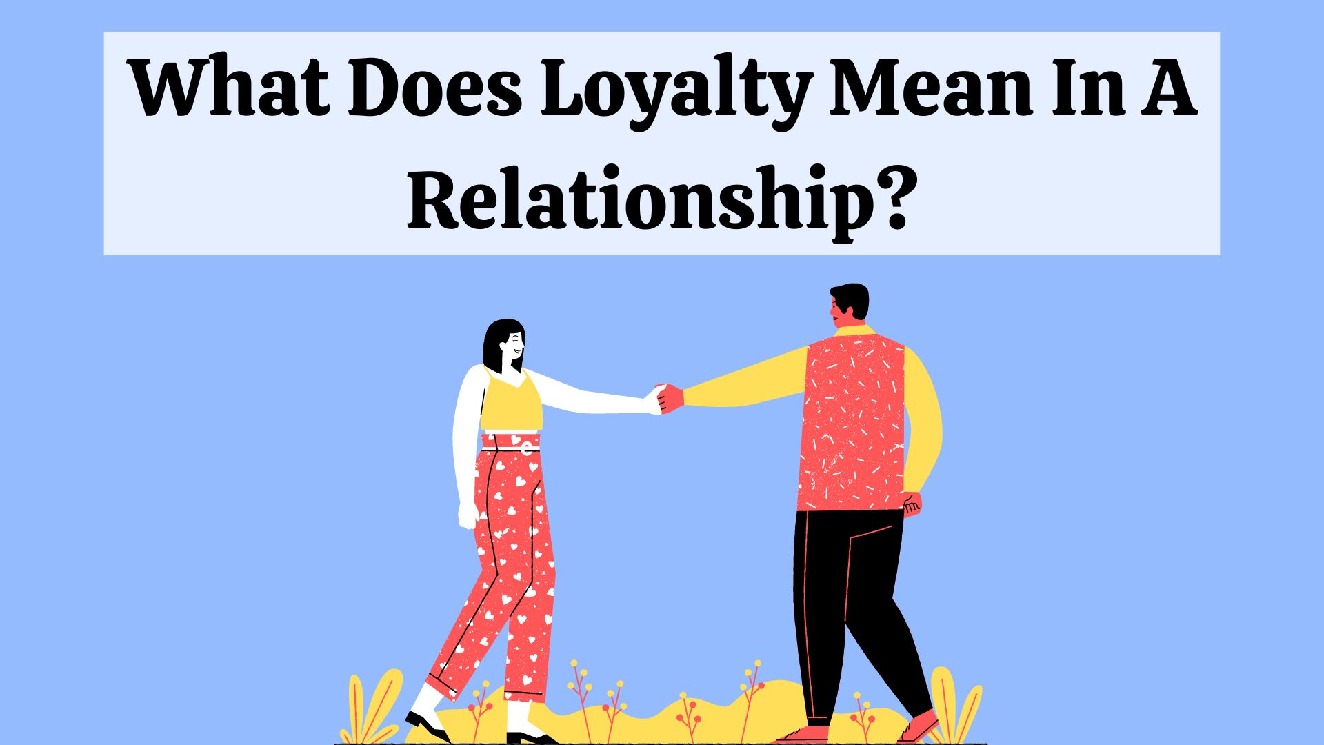 What Does Loyalty Mean 