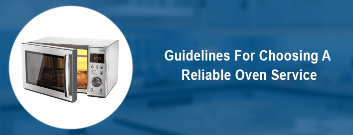 Guidelines For Choosing A Reliable Oven Service In Pearland