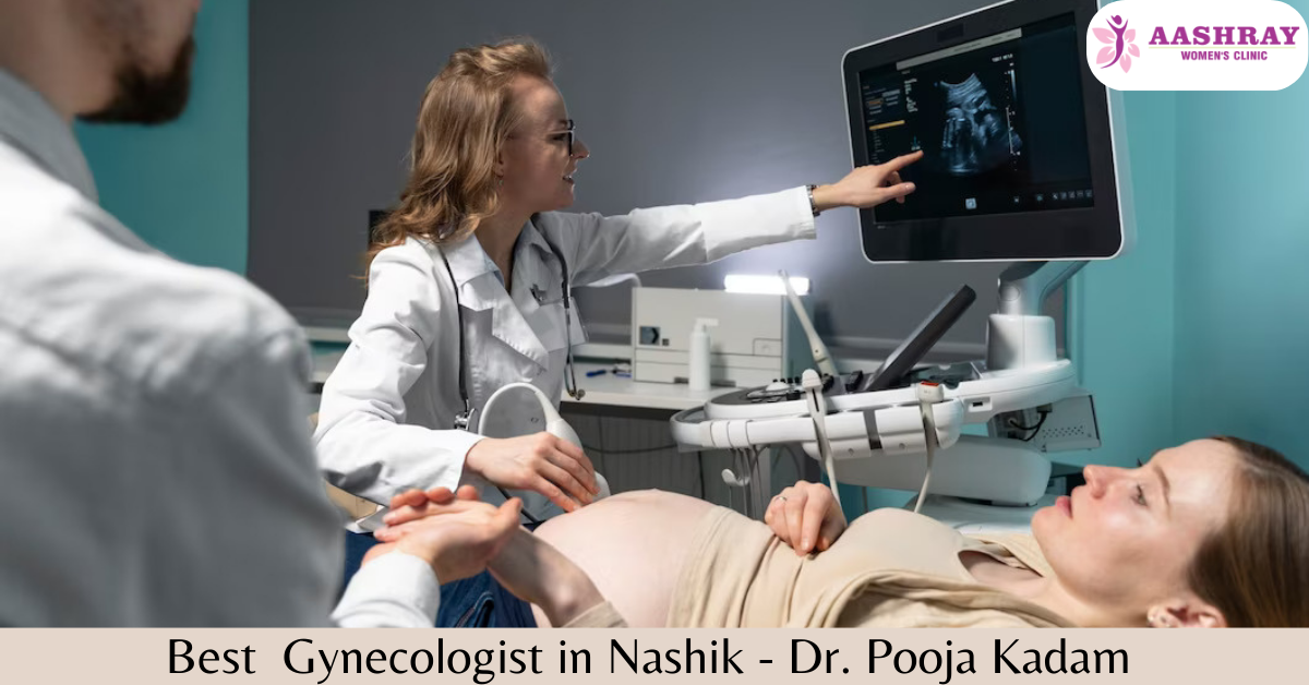 Best Gynecologist in Nashik – Dr Pooja Kadam
