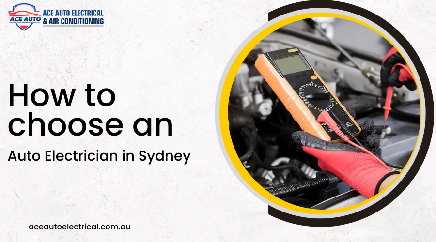 How To Choose An Auto Electrician In Sydney?
