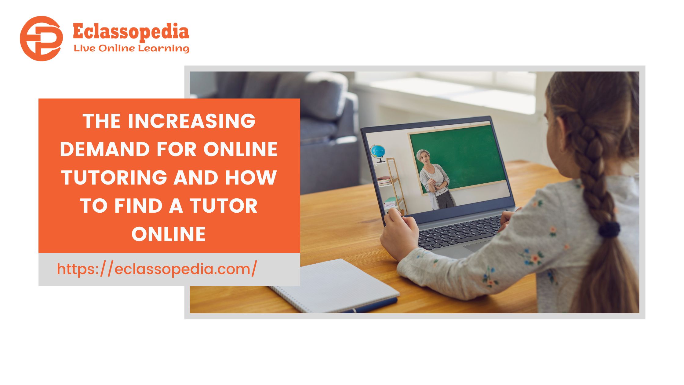 The increasing demand for online tutoring and how to find a tutor online