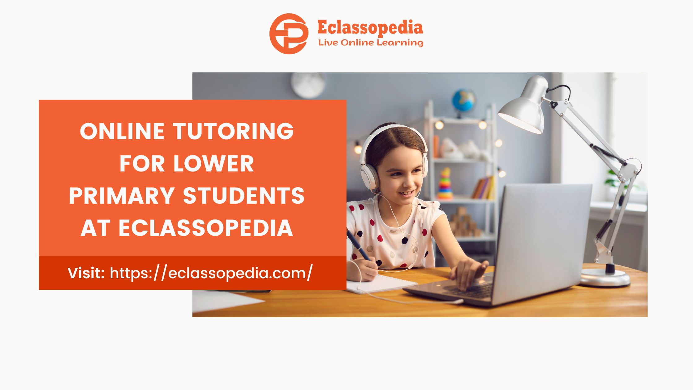 Online tutoring for Lower Primary Students at Eclassopedia