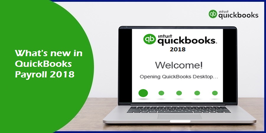 What are new QuickBooks Payroll Features 2018?