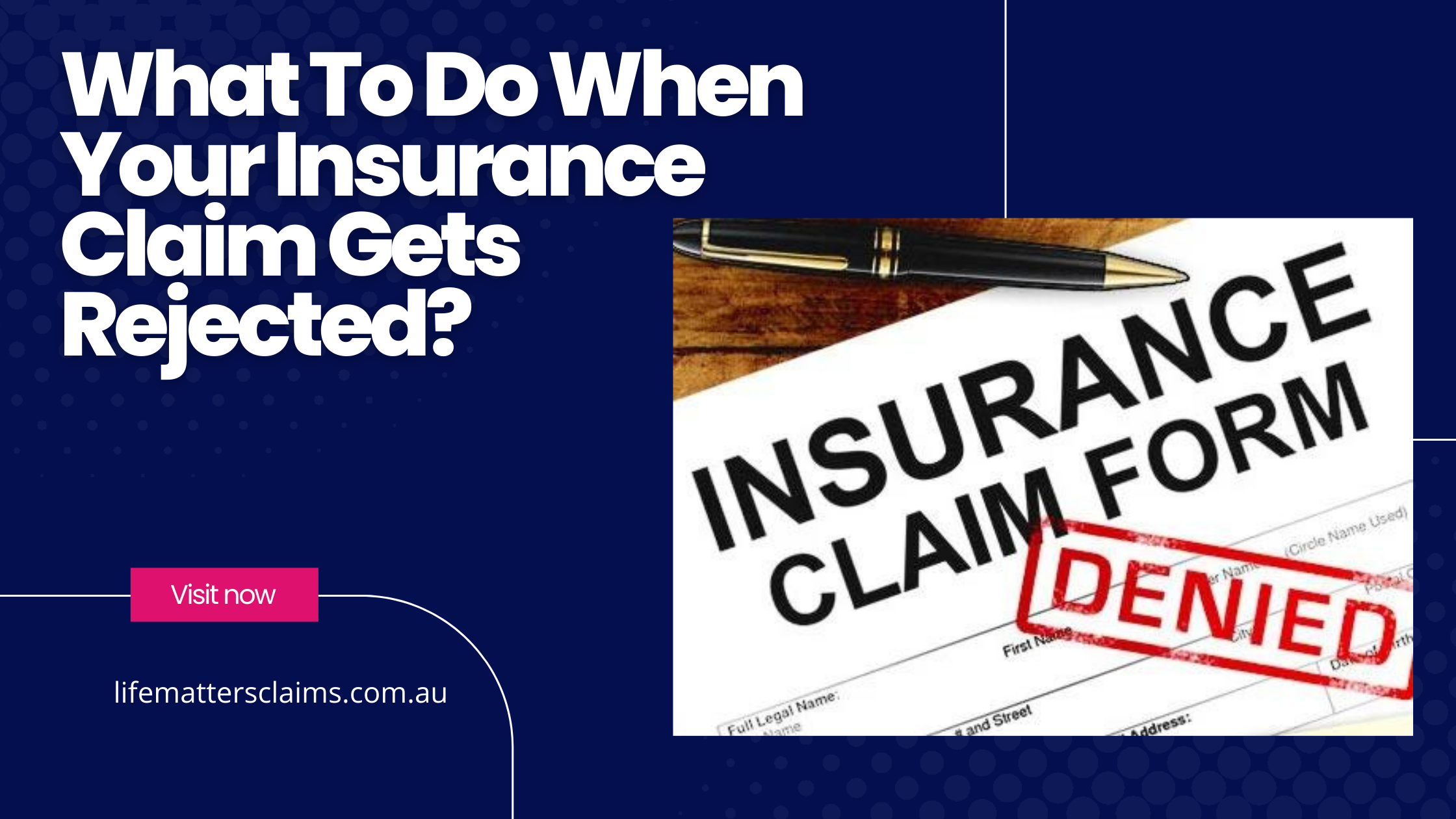 What To Do When Your Insurance Claim Gets Rejected?