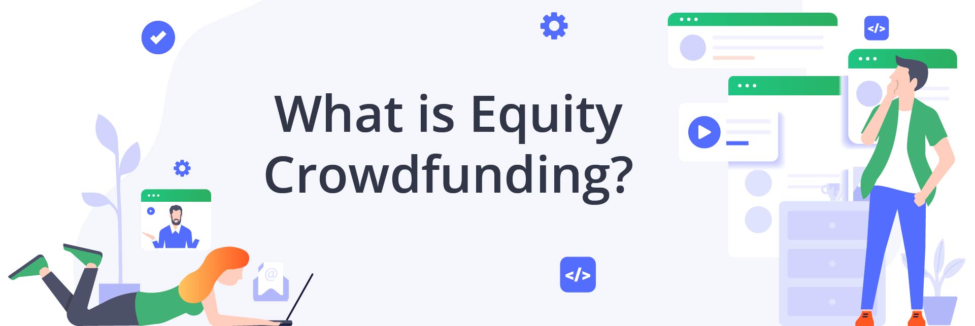 Crowdfunding for a Business Is More Than Just Money
