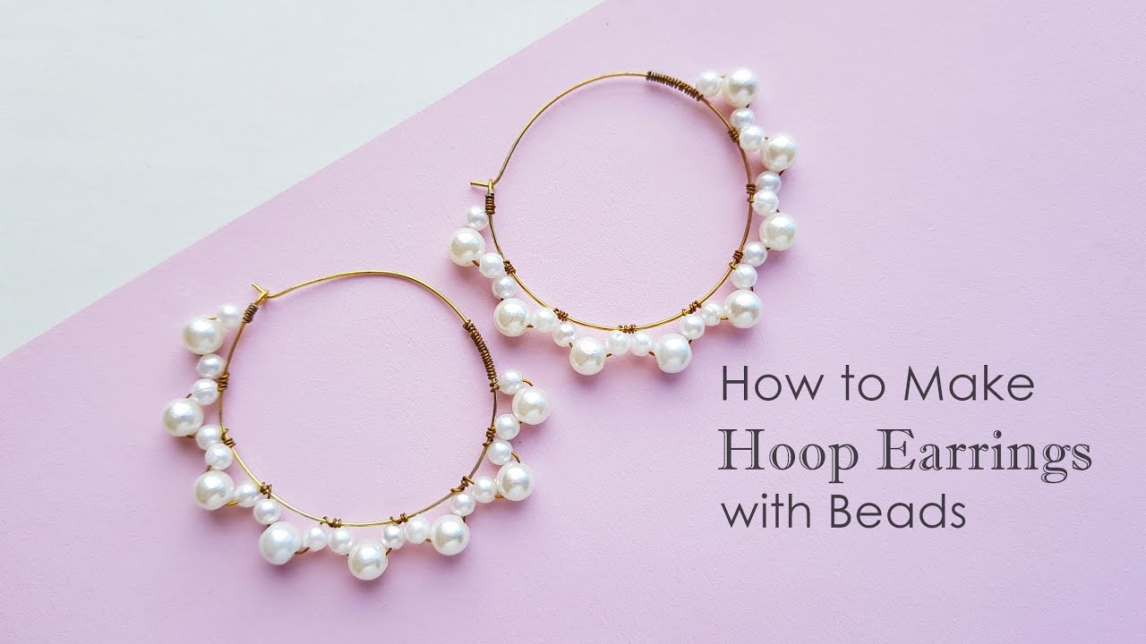 Homemade Jewelry: How To Create Your Own Handmade Hoop Earrings