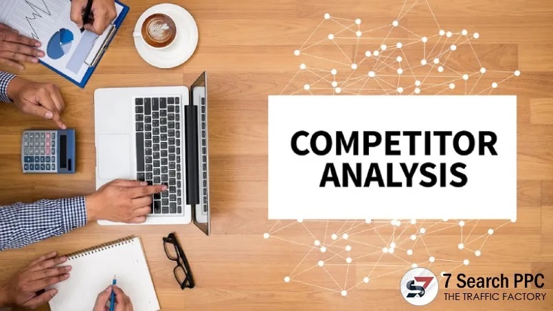 How To Do PPC Competetior Analysis And Research - 7SearchPPC