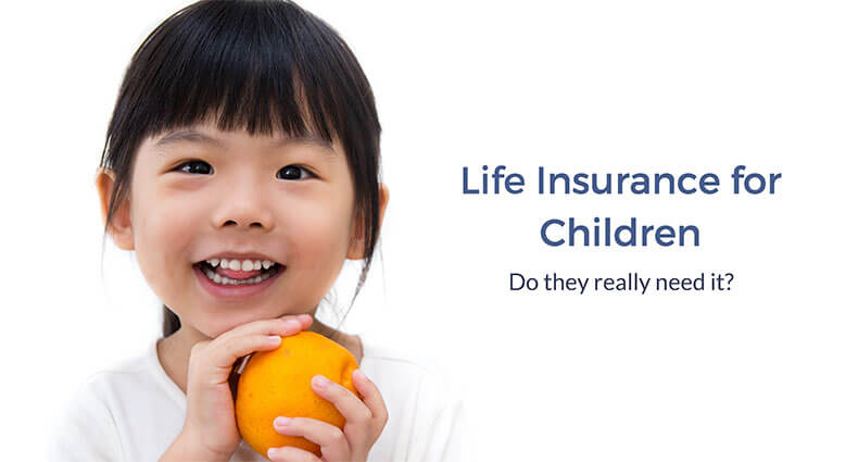 Life Insurance For Children: Is It A Good Idea?
