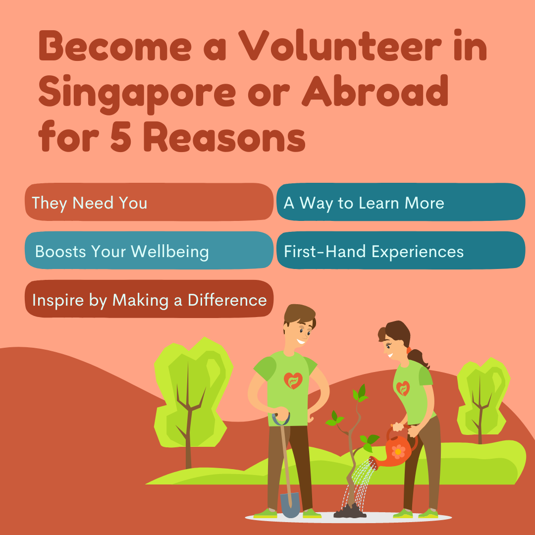 Become a Volunteer in Singapore or Abroad for 5 Reasons