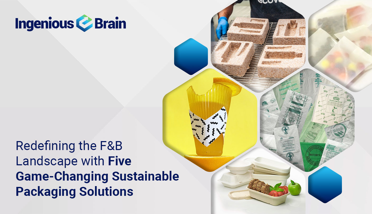 Five Sustainable Packaging Innovations Transforming the Food and Beverage Industry