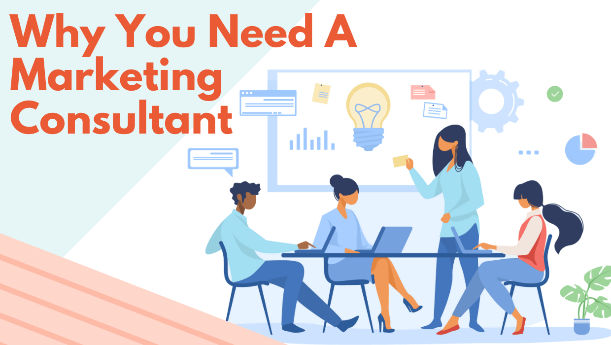 Marketing Consultants - What They Do & How They Can Help