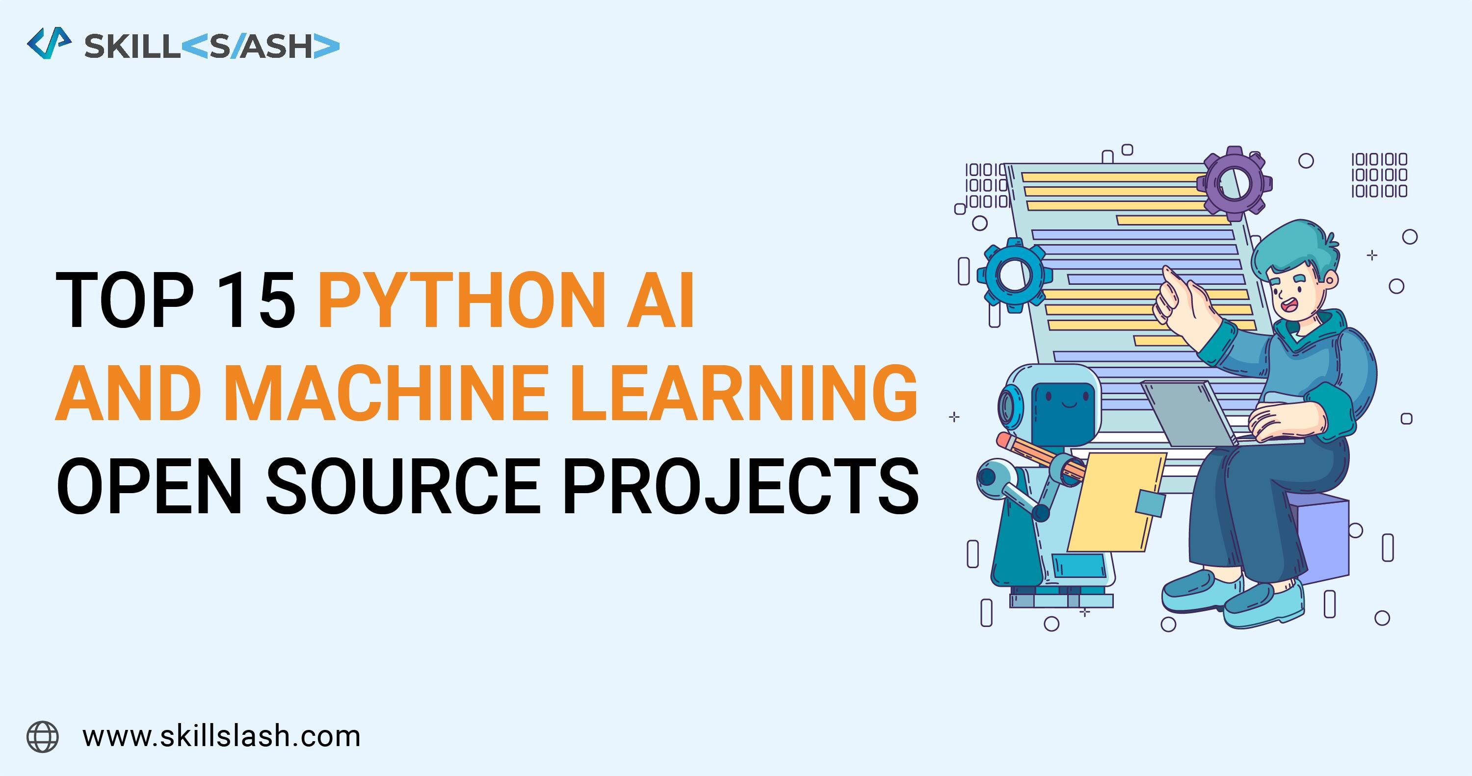 Top 15 Python AI & Machine Learning Open Source Projects