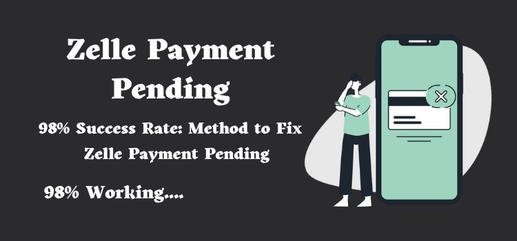 1-(339)-666-7026 Why is Zelle Payment Pending 2022