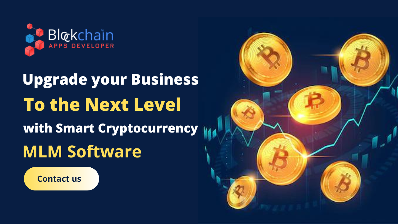 Upgrade Your Business to the  Next level with Smart  Cryptocurrency MLM Software