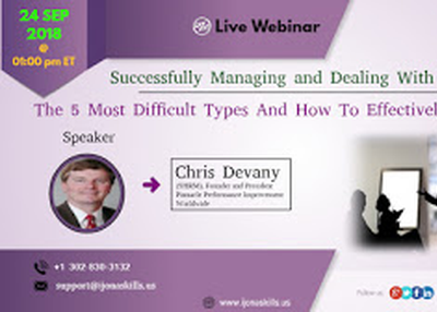 Successfully Managing and Dealing With Difficult People: The 5 Most Difficult Types And How To Effectively Approach Them