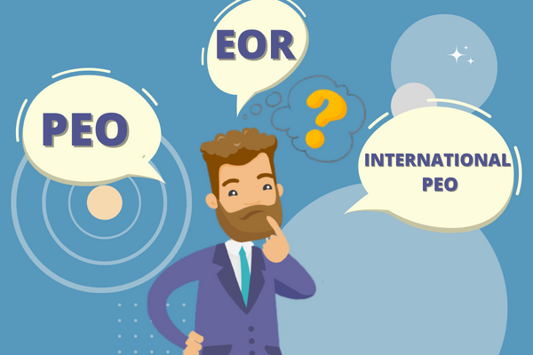 PEO vs EOR vs International PEO: What’s the difference?